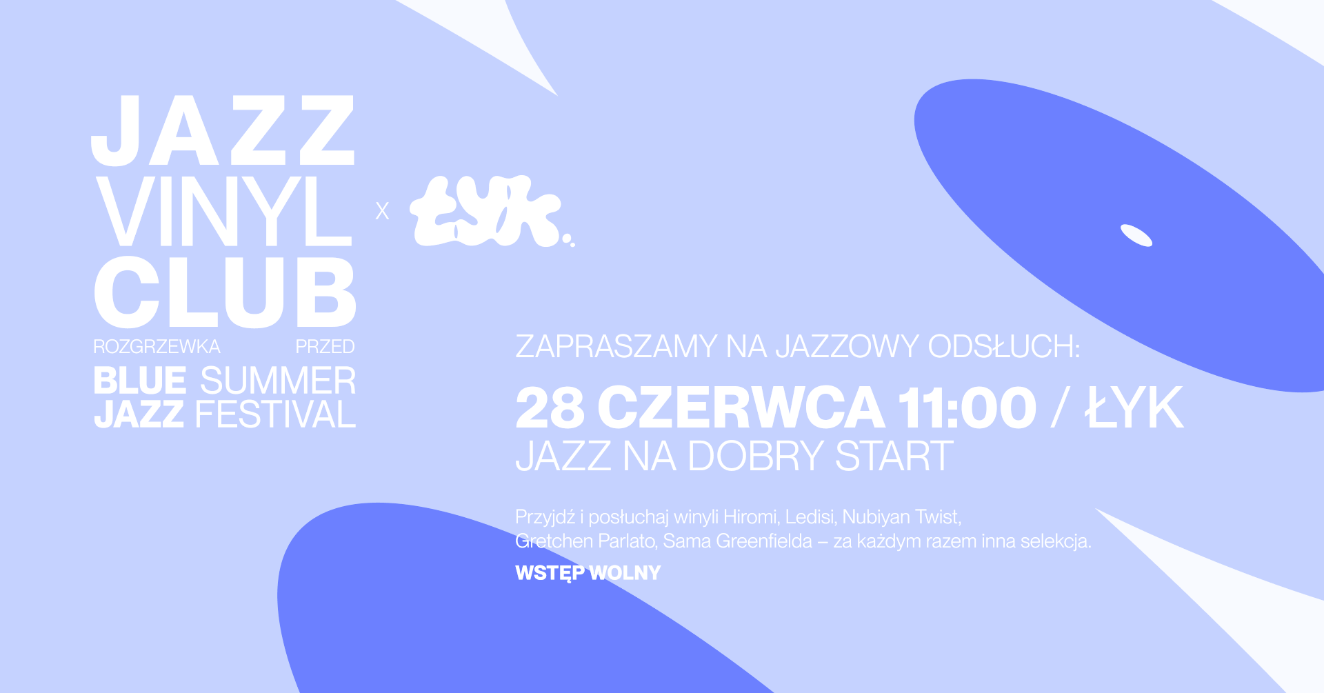 Jazz Vinyl Club x Łyk